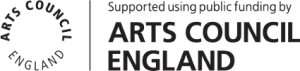 Supported using public funding by Arts Council England